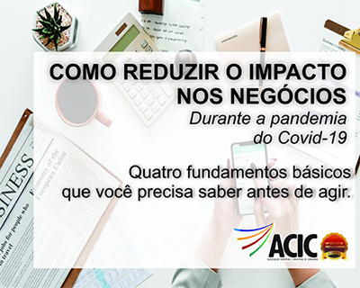 Como reduzir o impacto nos negócios - Durante a pandemia do Covid-19  Segue algumas dicas: