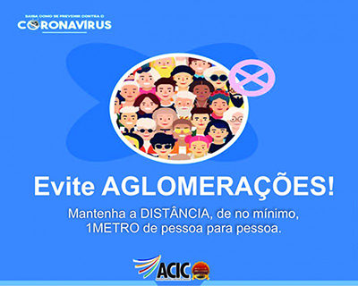Evite AGLOMERAÇÕES!