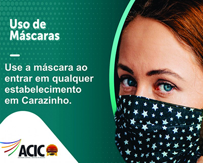 O uso de MÁSCARA é OBRIGATÓRIO em CARAZINHO!