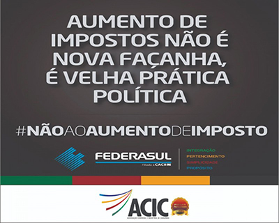 &#9888;&#65039;A ACIC se posiciona contra o aumento de impostos!&#9888;&#65039;
