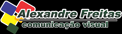 ALEXANDRE FREITAS COMUNICAÇÃO VISUAL – 10 ANOS ATUANDO NO MERCADO CARAZINHENSE