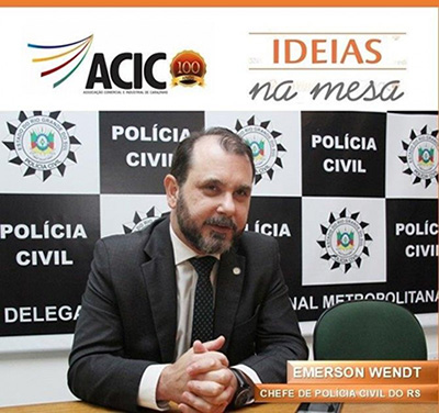 IDEIAS NA MESA COM O CHEFE DE POLÍCIA CIVIL DO ESTADO DO RS