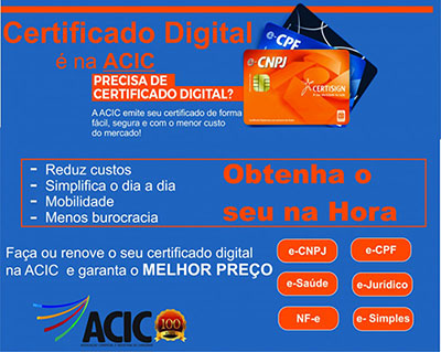 Venha fazer seu CERTIFICADO DIGITAL na ACIC!